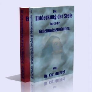 Entdeckung der Seele durch die Geheimwissenschaften (2 Bände) – Carl du Prel