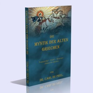 Die Mystik der alten Griechen – Carl du Prel
