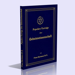 Populäre Vorträge über Geheimwissenschaft – Franz Hartmann