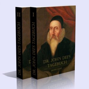 Dr. John Dees Tagebuch (Band 1 & 2)