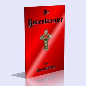 Die Rosenkreuzer – Ernst Tristan Kurtzahn
