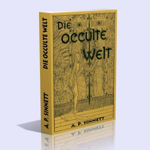 Die Okkulte Welt – Alfred Percy Sinnett
