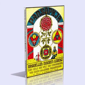 Pansophia 1 – Urquellen inneren Lebens – Die Pansophie der hermetischen Bruderschaft vom Rosenkreuz