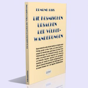 Die kosmischen Ursachen der Völkerwanderungen – Edmund Kiss