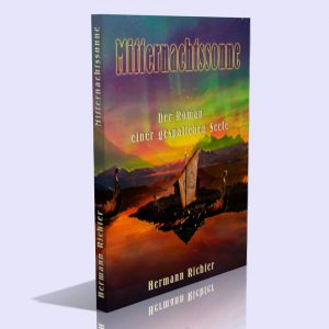 Mitternachtssonne – Der Roman einer gespaltenen Seele – Hermann Richter