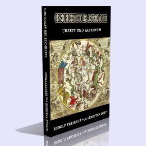 Geschichte der Astrologie – Rudolf Freiherr von Sebottendorf