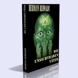 Die unsichtbaren Väter – Hermann Rehwaldt