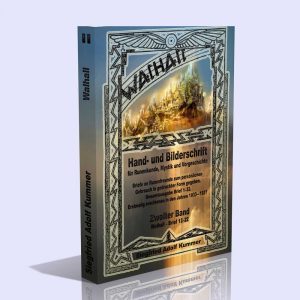 Walhall. Hand- und Bilderschrift für Runenkunde, Mystik und Vorgeschichte (Band 2) – Siegfried Adolf Kummer