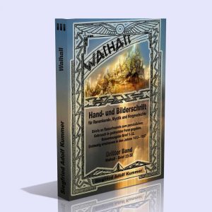 Walhall. Hand- und Bilderschrift für Runenkunde, Mystik und Vorgeschichte (Band 3) – Siegfried Adolf Kummer
