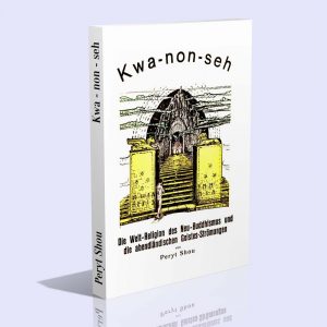 Kwa-non-seh – Die Weltreligion des Neu-Buddhismus und die abendländischen Geistesströmungen