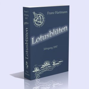 Lotusblüten. 5. Band. Jahrgang 1897 (I. + II. Semester) – Franz Hartmann