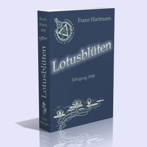 Lotusblüten. 6. Band. Jahrgang 1898 (I. + II. Semester) – Franz Hartmann