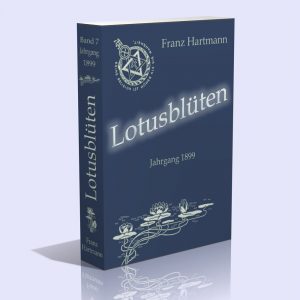 Lotusblüten. 7. Band. Jahrgang 1899 (I. + II. Semester) – Franz Hartmann
