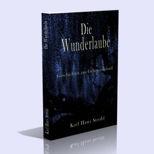 Die Wunderlaube – Geschichten aus Geheimnisland – Karl Hans Strobl