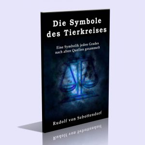 Die Symbole des Tierkreises – Rudolf Freiherr von Sebottendorf