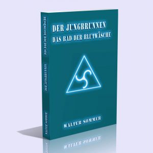 Der Jungbrunnen – Das Bad der Blutwäsche – Walter Sommer