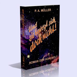 Und sie bewegt sich doch nicht! – Paul Alfred Müller