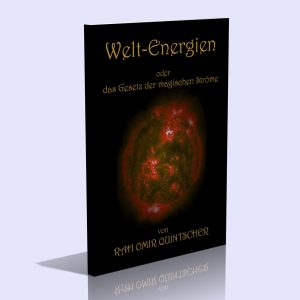 Welt-Energien – Rah Omir Quintscher