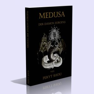 Medusa – Der Dämon Europas – Peryt Shou