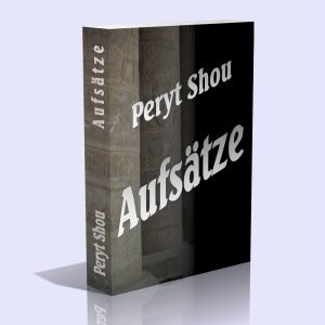 Aufsätze – Peryt Shou