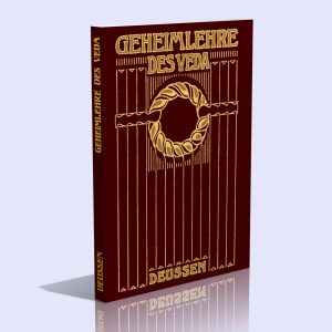 Die Geheimlehre des Veda – Dr. Paul Deussen