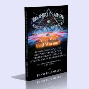 Dynamisches Atmen und konzentrische Gymnastik – Ernst Kallmeyer