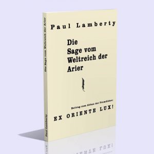 Die Sage vom Weltreich der Arier – Paul Lamberty