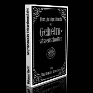 Das große Buch der Geheimwissenschaften – Waldemar Froese