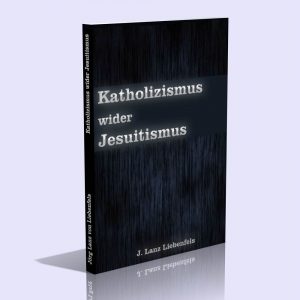 Katholizismus wider Jesuitismus – Jörg Lanz von Liebenfels