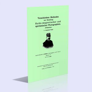 Verschiedene Methoden zur Erzielung fluido-magnetischer Photographien (V-Strahlen) – Kommandant Raymond Darget