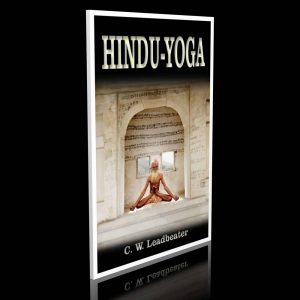 Hindu-Yoga – Charles Webster Leadbeater