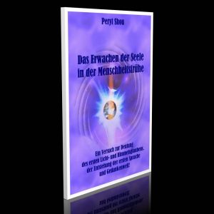 Das Erwachen der Seele in der Menschheitsfrühe – Peryt Shou