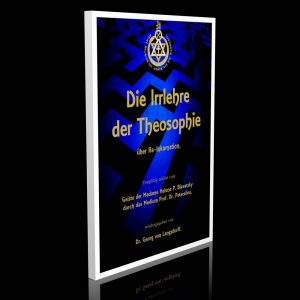 Die Irrlehre der Theosophie / über Re-Inkarnation – Dr. med. Georg von Langsdorff