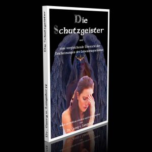 Die Schutzgeister und eine vergleichende Übersicht der Erscheinungen des Lebensmagnetismus – Dr. med. Georg von Langsdorff