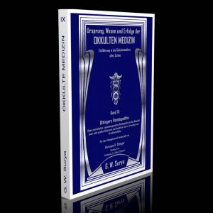 Okkulte Medizin – Band 9 (Ottingers Homöopathie) – G. W. Surya
