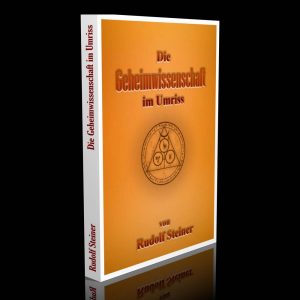 Die Geheimwissenschaft im Umriss – Rudolf Steiner