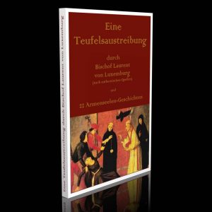 Eine Teufelsaustreibung durch Bischof Laurent von Luxemburg