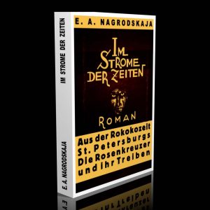 Im Strome der Zeiten – E. A. Nagrodskaja