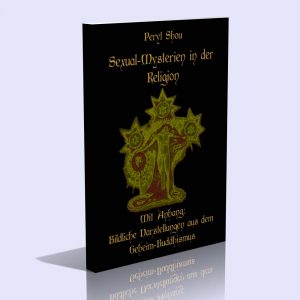 Sexual-Mysterien in der Religion – Peryt Shou