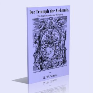 Der Triumph der Alchemie – G. W. Surya