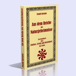 Aus dem Reiche der Naturgeheimnisse – Ewald Salvator