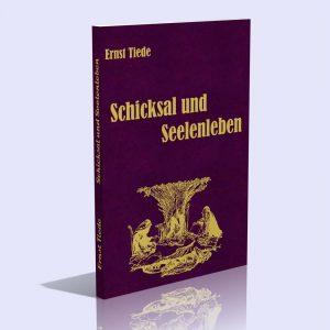 Schicksal und Seelenleben – Ernst Tiede
