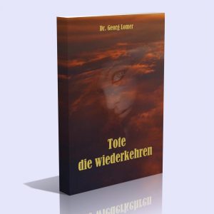 Tote die wiederkehren – Dr. Georg Lomer