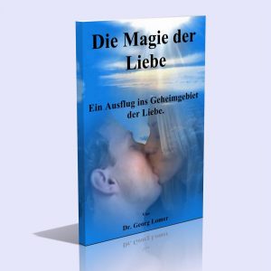 Die Magie der Liebe – Dr. Georg Lomer