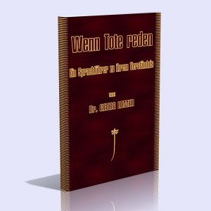 Wenn Tote reden – Ein Sprachführer zu ihrem Verständnis – Dr. Georg Lomer