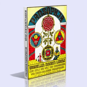 Pansophia 5 – Urquellen inneren Lebens – Wege zum Sanktuarium – Das magische Werk der “Großen weißen Bruderschaft” – Aleister Crowley