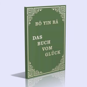 Das Buch vom Glück – Bô Yin Râ